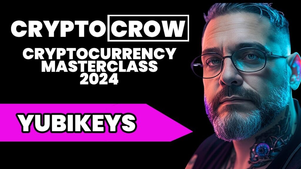 YubiKey – Cryptocurrency Masterclass 2024