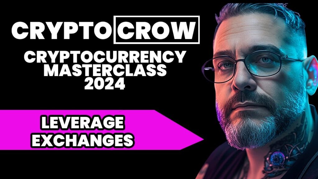 Leverage Exchanges- Crypto Masterclass 2024