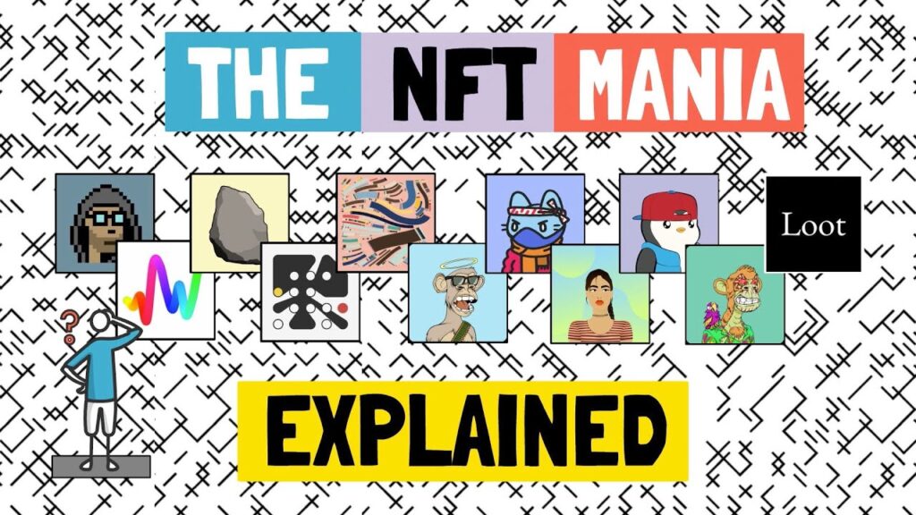 NFT Mania – Hype Or A New Paradigm? CryptoPunks, BAYC, Generative Art, Loot Explained