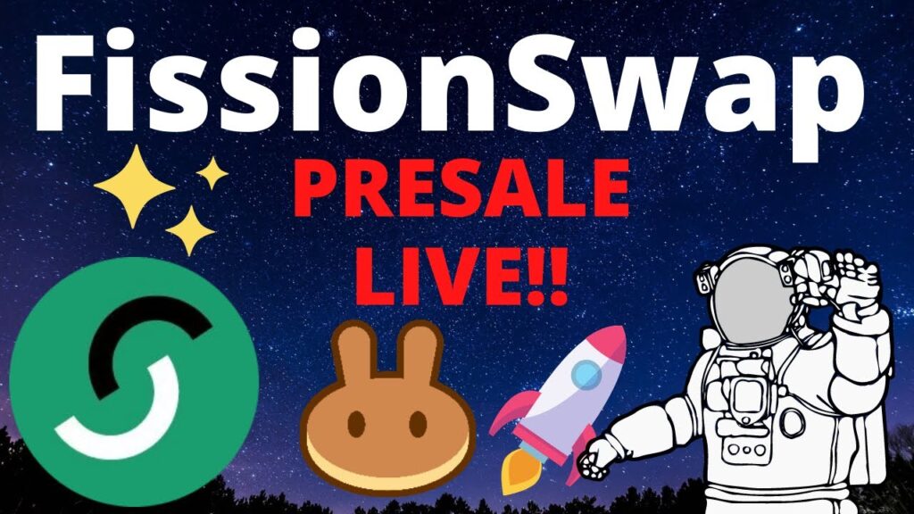 FissionSwap Protocol Crypto PRESALE LIVE 🚀 NEW BSC Anti-Hacking Prevention Token 💎 100X COIN!