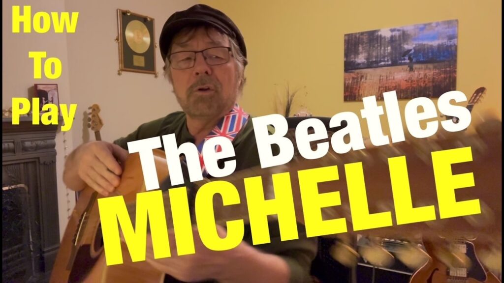 How To Play MICHELLE The Beatles
