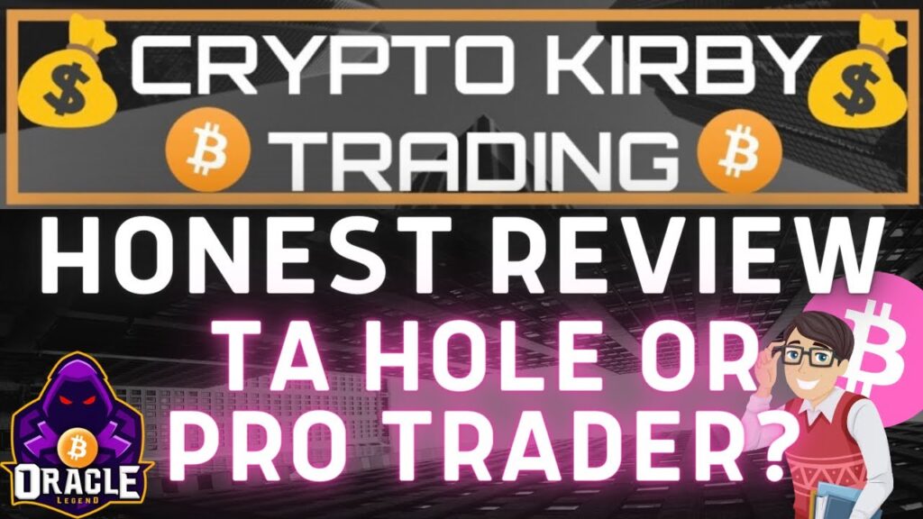 Oracle CRYPTO KIRBY HONEST REVIEW TA HOLE OR PROTRADER