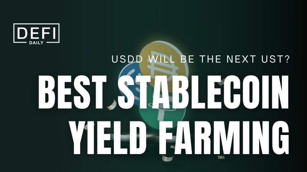 IS IT THE BEST STABLECOIN FARM? USDD 30%: risks, and opportunities