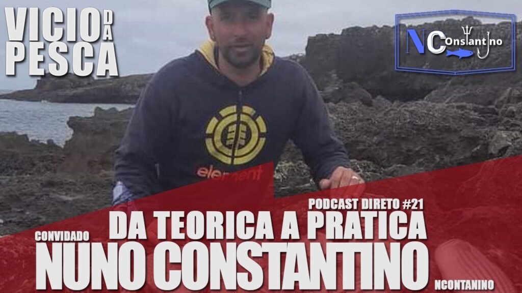 DA TEORICA A PRATICA PODCAST DIRETO #21- NUNO CONSTANTINO #NCONSTANTINO #PESCABOIA #SARGOS