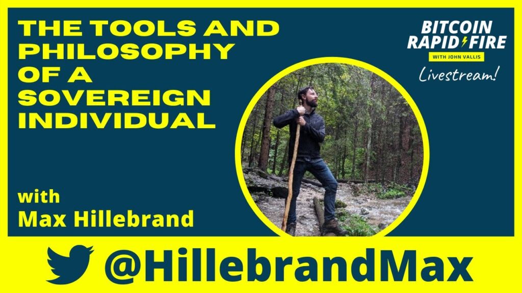 THE TOOLS AND PHILOSOPHY OF A SOVEREIGN INDIVIDUAL w/ Max Hillebrand