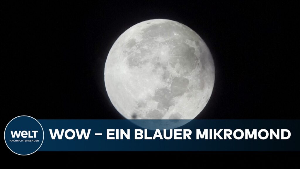 BLAUER MIKROMOND: Warum dieses seltene Schauspiel den Himmel verzauberte
