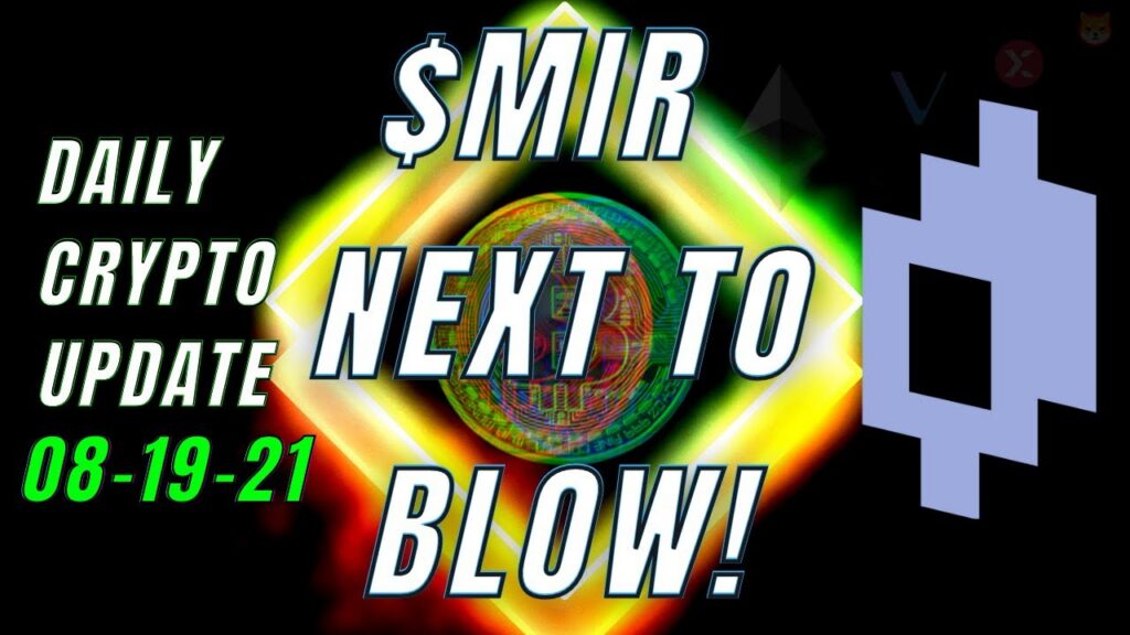MIRROR PROTOCOL (MIR) NEXT TO EXPLODE? DAILY CRYPTO UPDATE 08-19-21