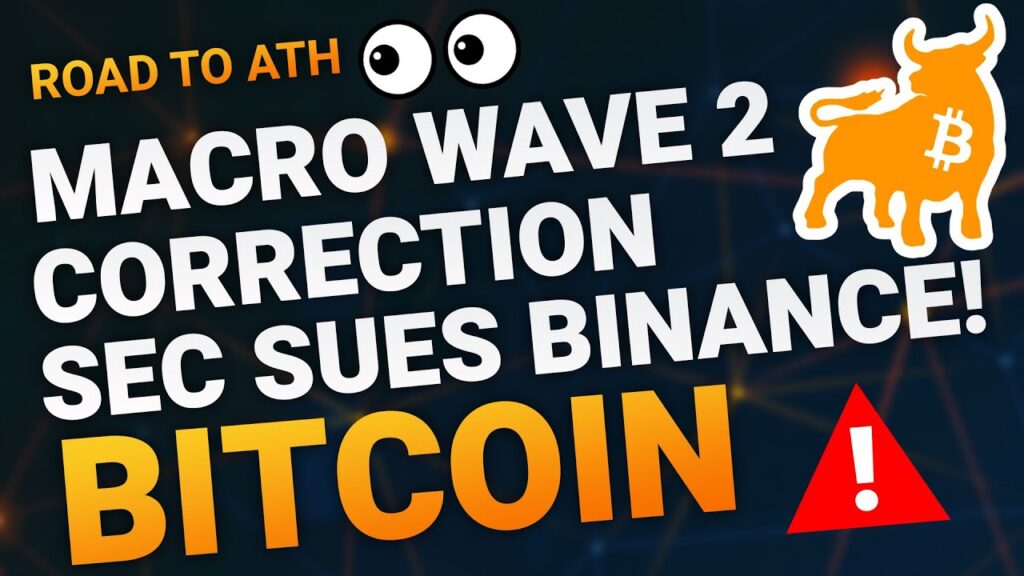 BIG WAVE 2 CORRECTION? SEC SUES BINANCE! – 2023 BTC PRICE PREDICTION – BITCOIN ANALYSIS!