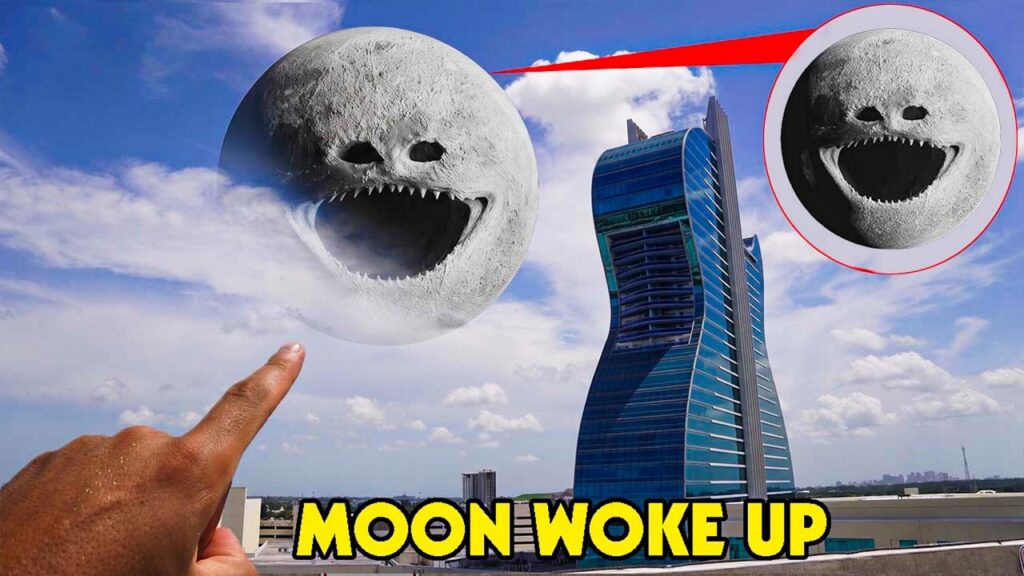 If you see the MOON WOKE UP INVADING EARTH, CALL FOR HELP