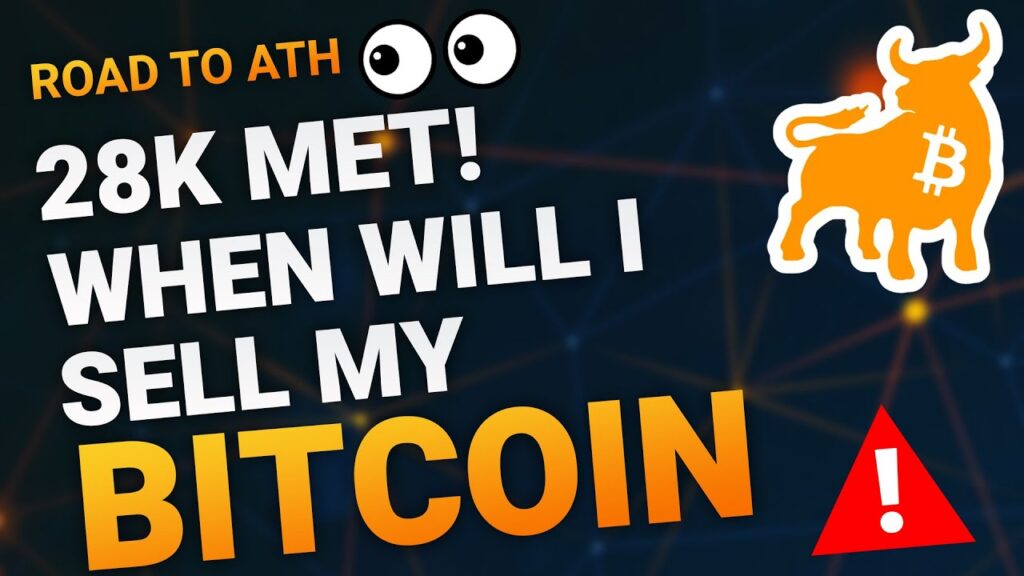 28K MET – WHEN WILL I SELL MY BITCOIN? – 2023 BTC PRICE PREDICTION – BITCOIN ANALYSIS!