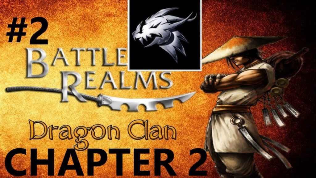 Battle Realms | Kenji’s Journey | Dragon Clan | Chapter 2